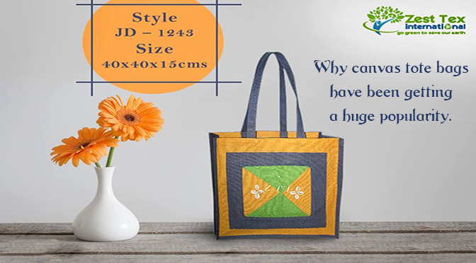 Why canvas tote bags have been getting a huge popularity.
